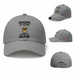 Funny Cute Duck Quote Baseball Cap I Am A Duck Because I Am Awesome TS12 Baseball Cap Universal Fit Sport Gray Print Your Wear