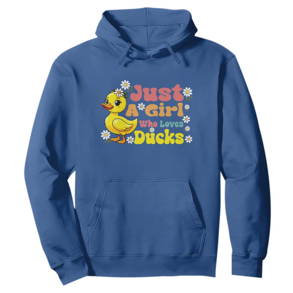 Duck Lover Gift Hoodie Just A Girl Who Loves Ducks TS12 Royal Blue Print Your Wear