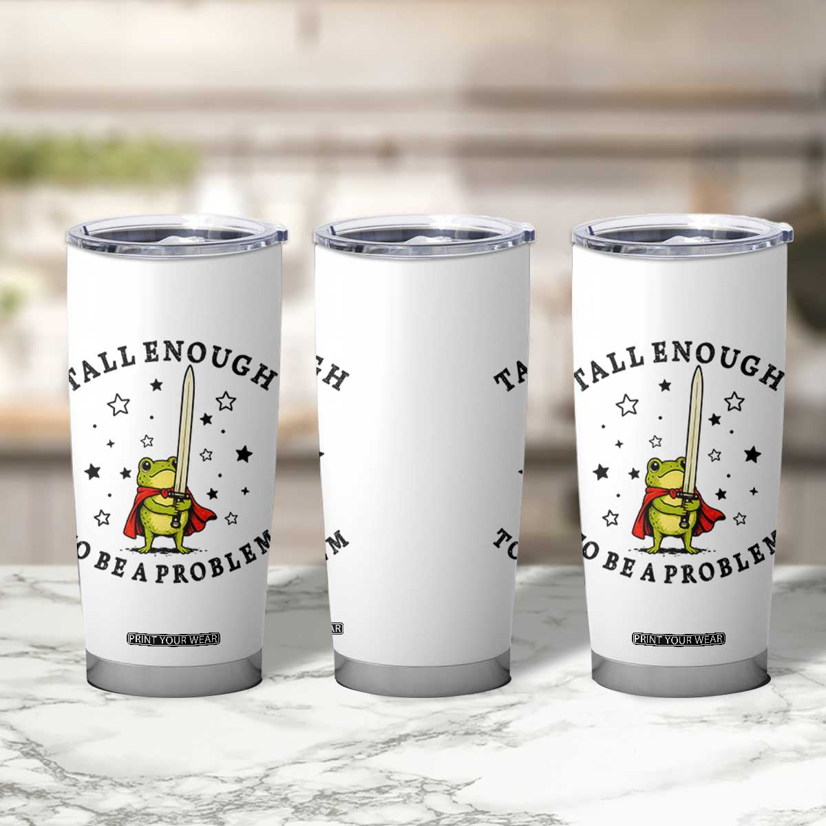 Funny Tall Enough To Be A Problem Tumbler Cup Frog Sword Knight Medieval Fantasy Gift TS12 Print Your Wear