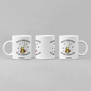 Funny Tall Enough To Be A Problem Coffee Mug Frog Sword Knight Medieval Fantasy Gift TS12 Print Your Wear