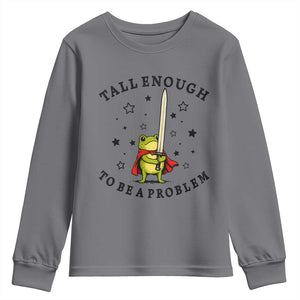 Funny Tall Enough To Be A Problem Youth Sweatshirt Frog Sword Knight Medieval Fantasy Gift TS12 Charcoal Print Your Wear