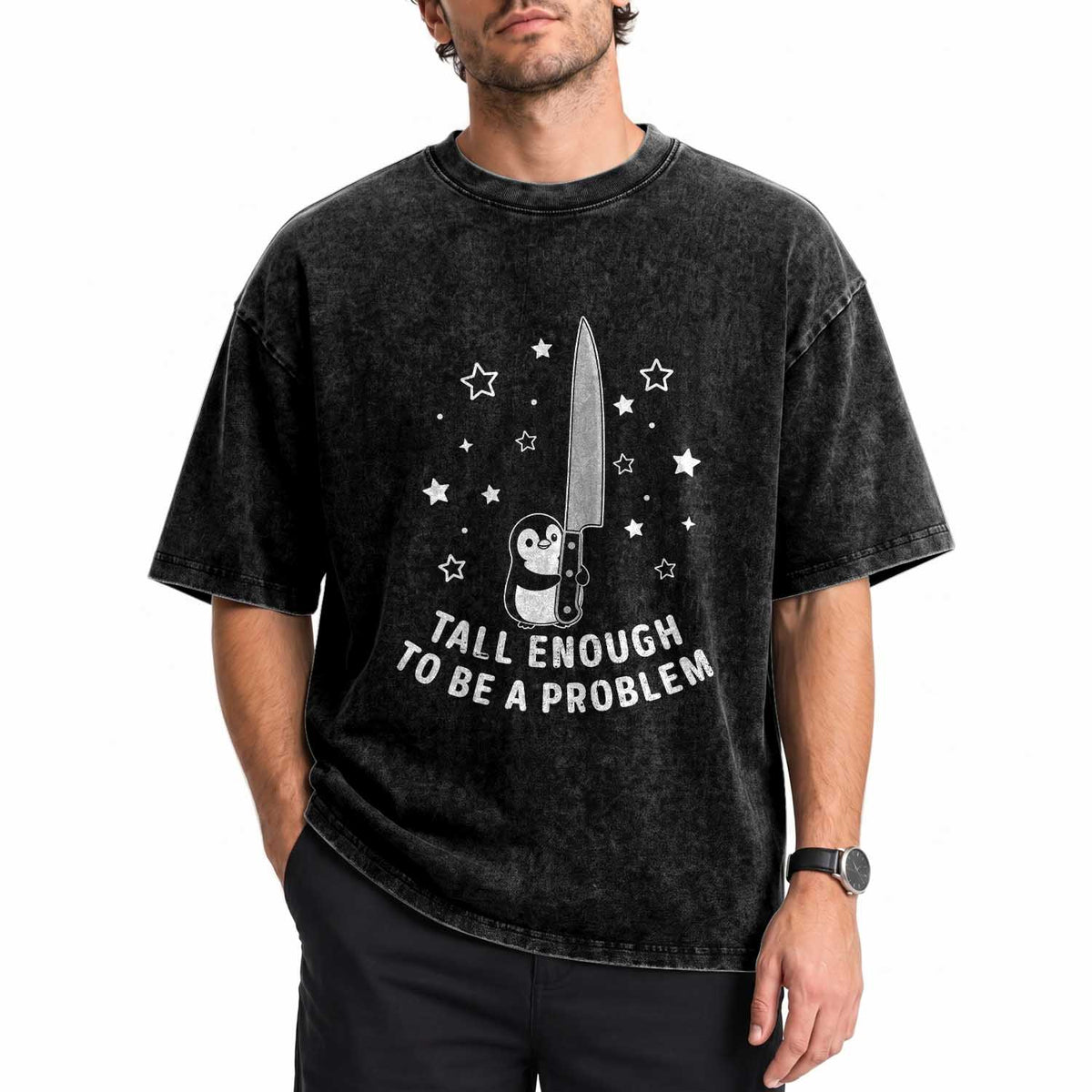 Funny Tall Enough To Be A Problem Washed Cotton T-Shirt Adorable Penguin Lover Gift