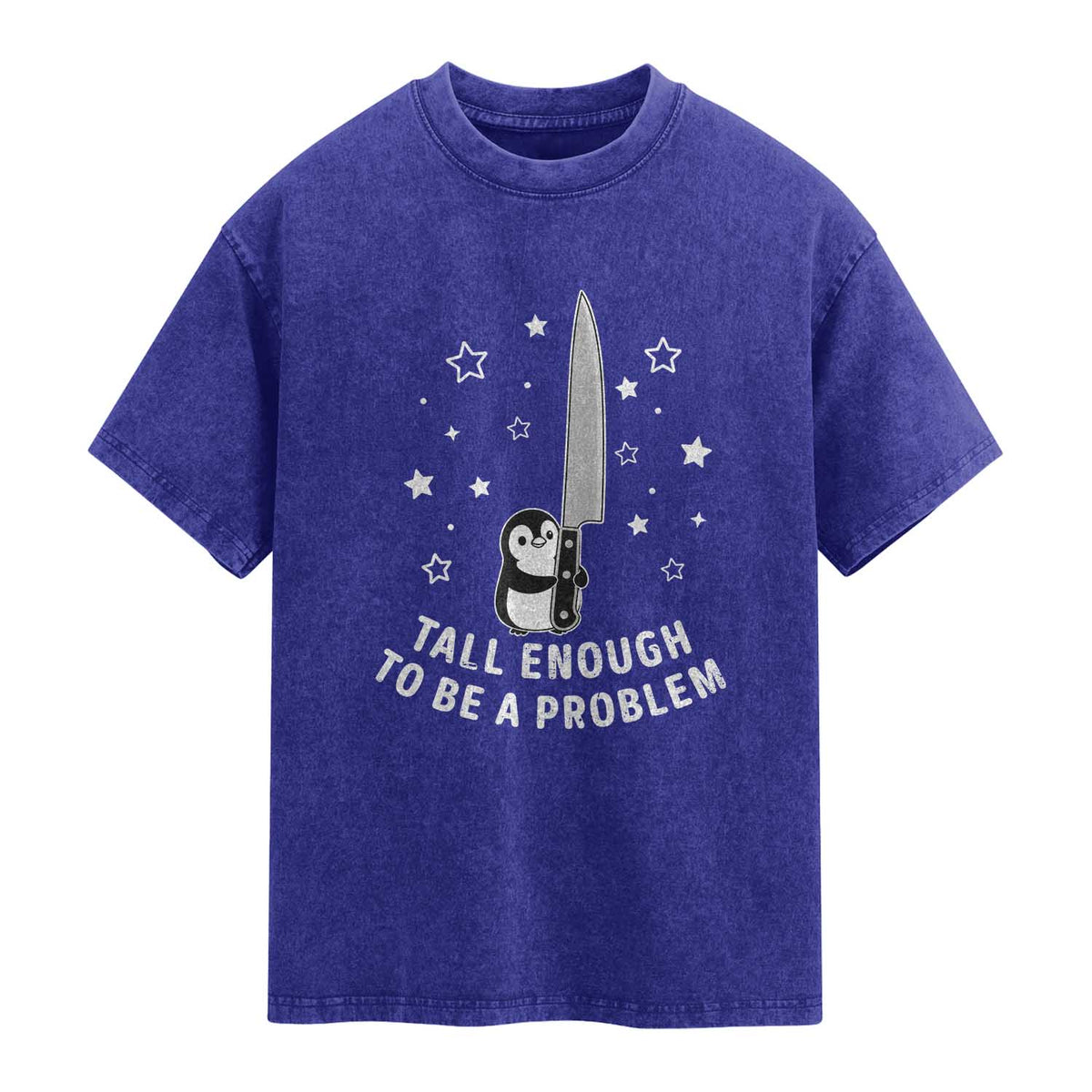 Funny Tall Enough To Be A Problem Washed Cotton T-Shirt Adorable Penguin Lover Gift