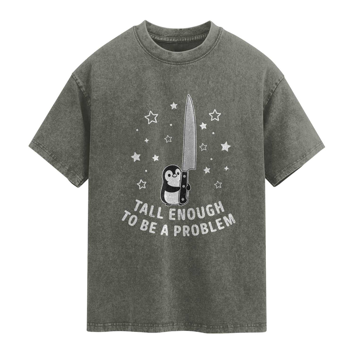 Funny Tall Enough To Be A Problem Washed Cotton T-Shirt Adorable Penguin Lover Gift