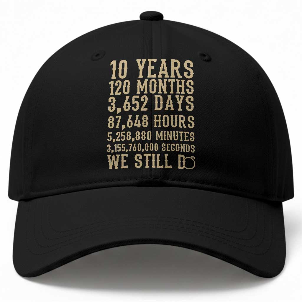 Vintage 10th Wedding Anniversary Milestone Baseball Cap 10 Years We Still Do