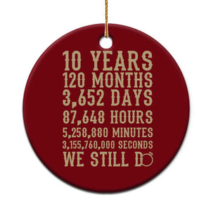 Vintage 10th Wedding Anniversary Milestone Ceramic Ornament 10 Years We Still Do