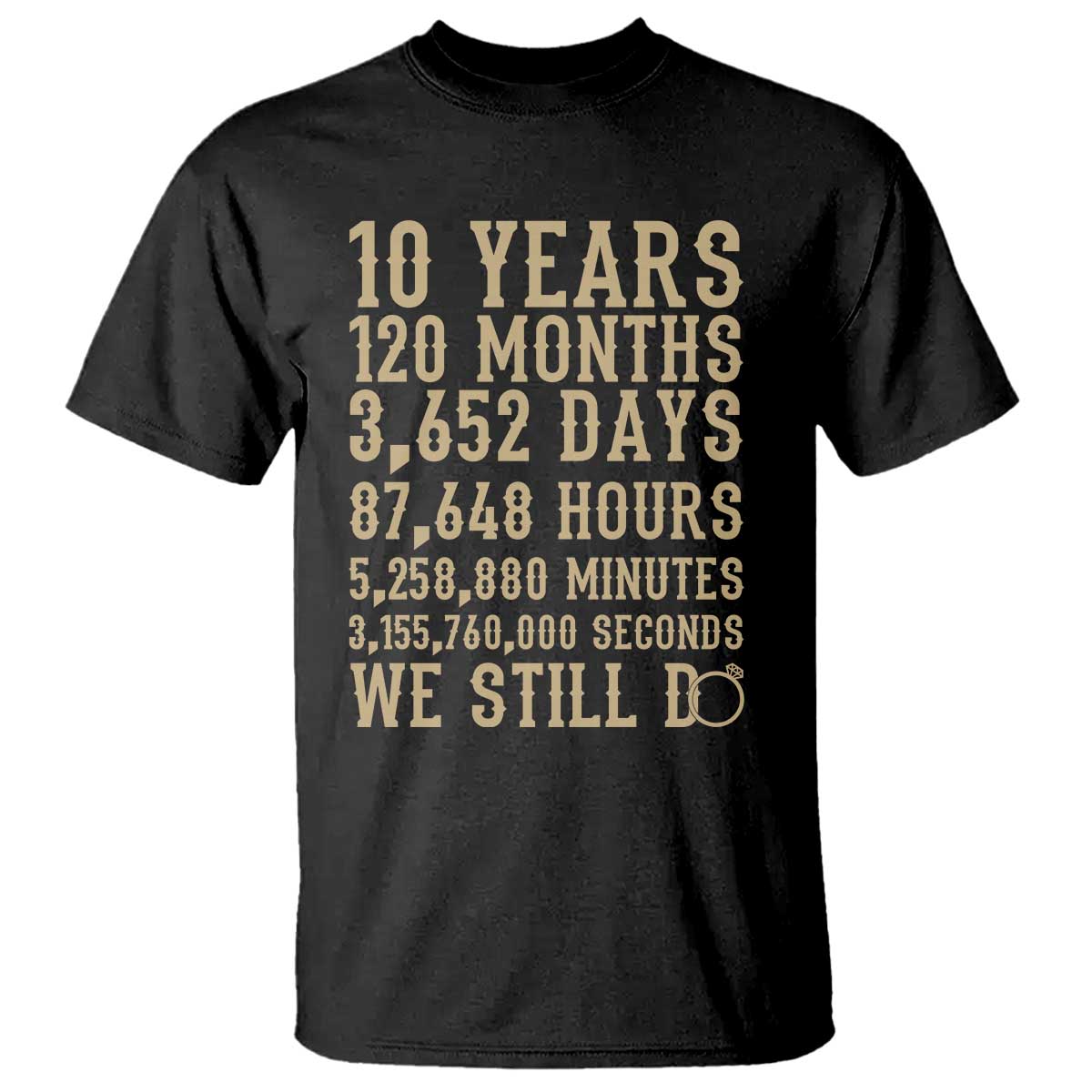 Vintage 10th Wedding Anniversary Milestone T Shirt 10 Years We Still Do