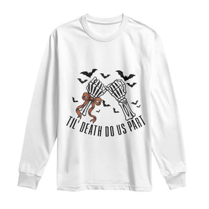 Halloween Wedding Anniversary Spooky Long Sleeve Shirt Til Death Do Us Part