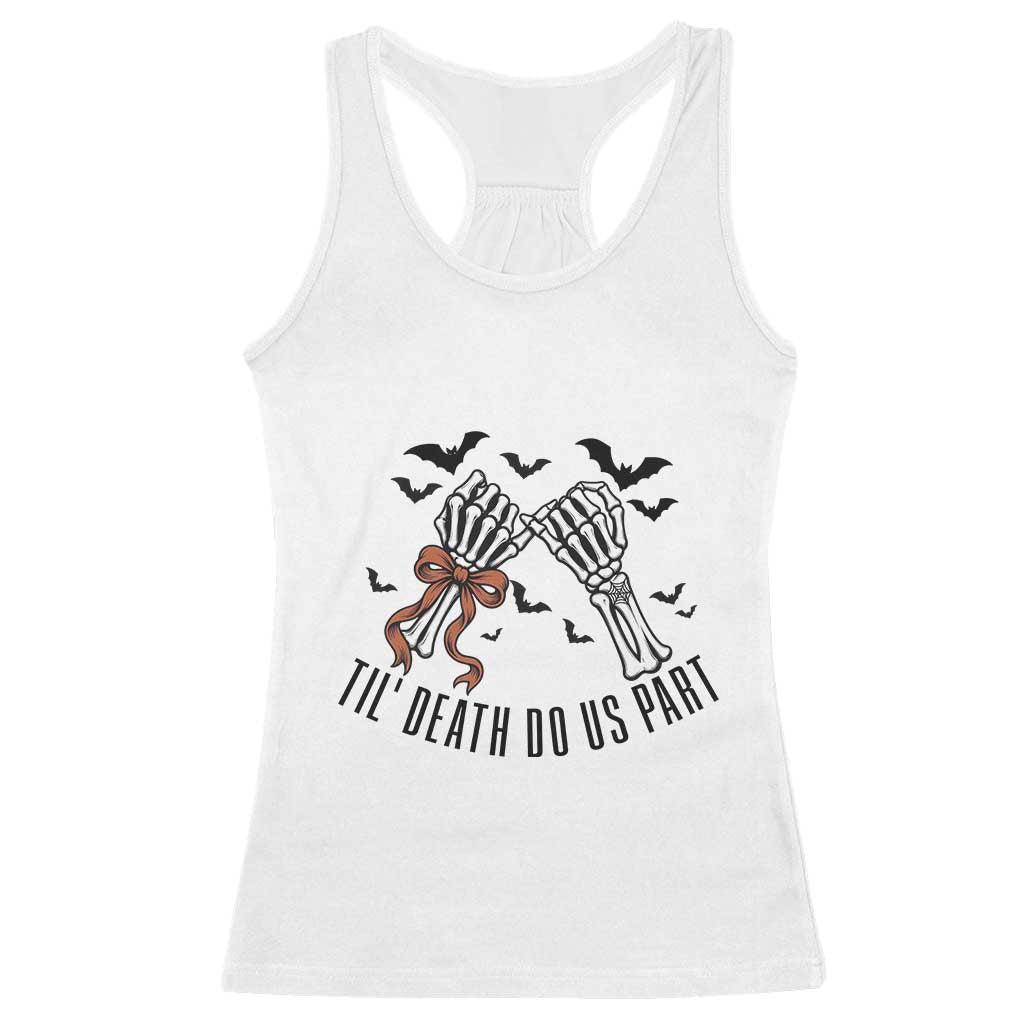 Halloween Wedding Anniversary Spooky Racerback Tank Top Til Death Do Us Part