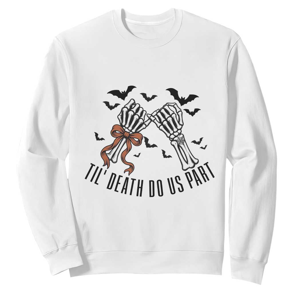 Halloween Wedding Anniversary Spooky Sweatshirt Til Death Do Us Part