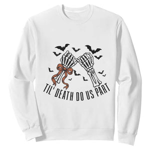 Halloween Wedding Anniversary Spooky Sweatshirt Til Death Do Us Part
