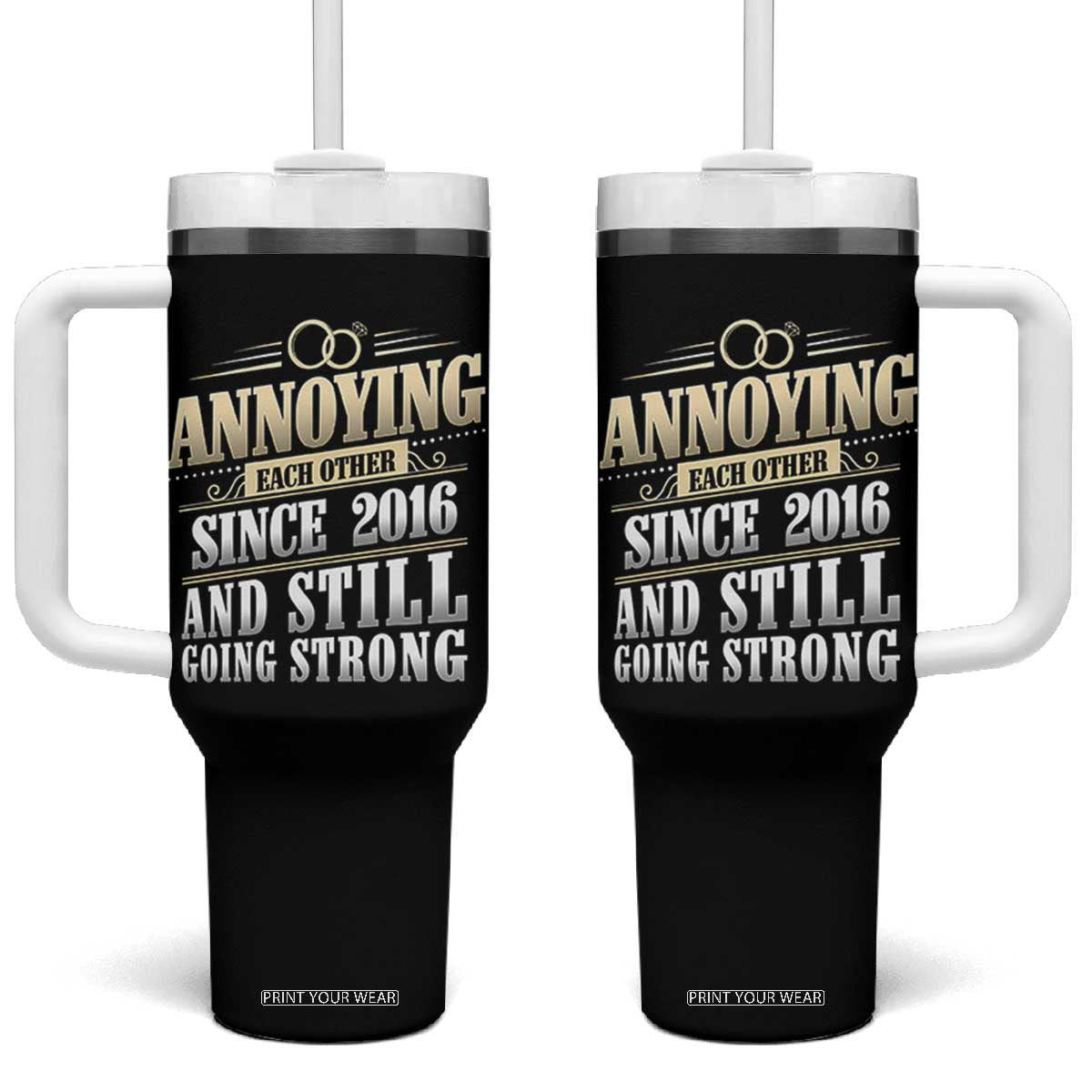 Vintage 10th Wedding Anniversary Tumbler With Handle Annoying Each Other Since 2016 Still Going Strong