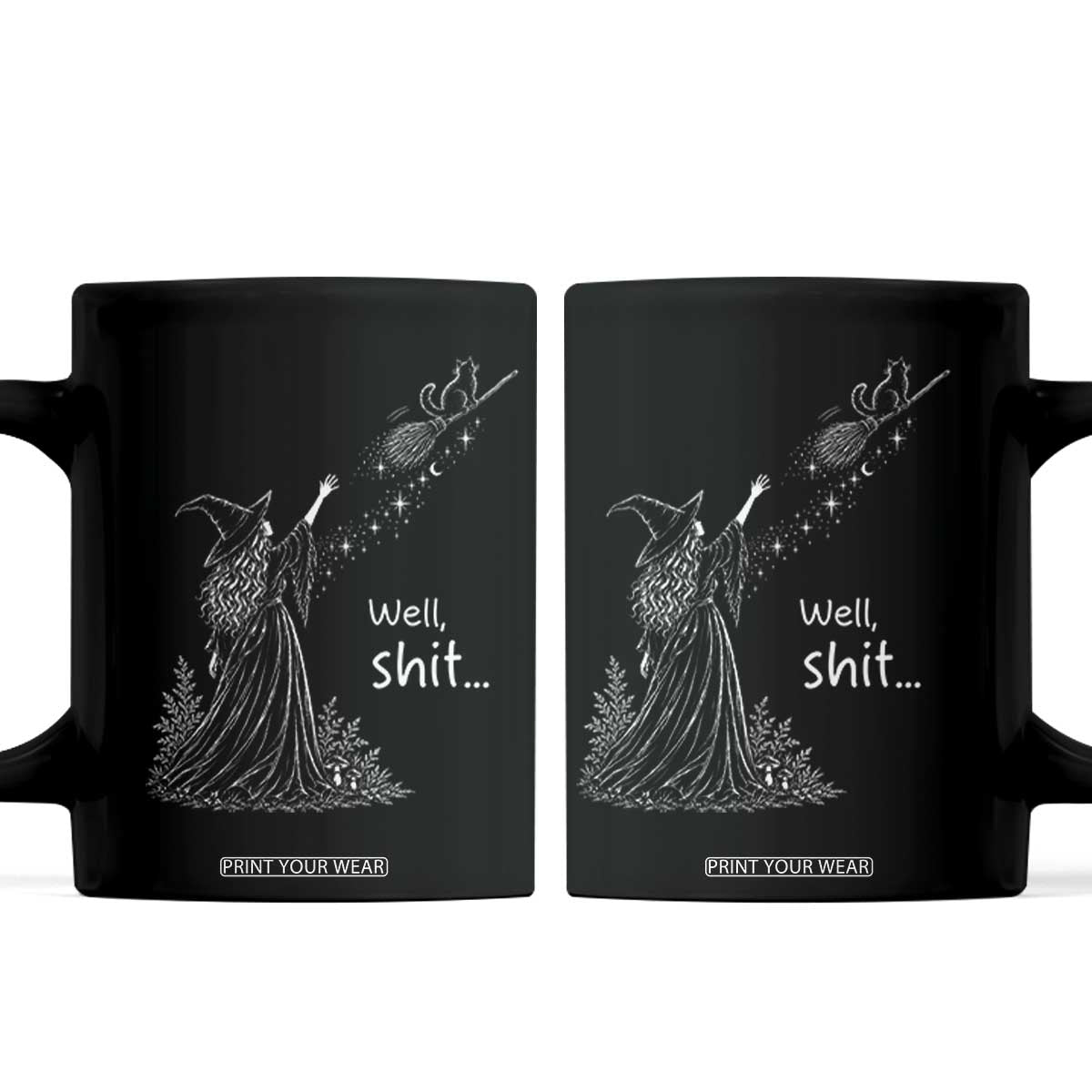 Funny Well Shit Witch Halloween Coffee Mug Cat Stole My Broom Flying