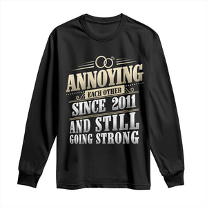 Vintage 15th Wedding Anniversary Long Sleeve Shirt Annoying Each Other Since 2011 Still Going Strong