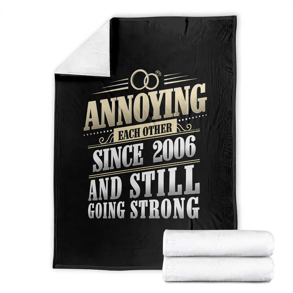 Vintage 20th Wedding Anniversary Throw Blanket Annoying Each Other Since 2006 Still Going Strong