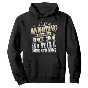 Vintage 20th Wedding Anniversary Hoodie Annoying Each Other Since 2006 Still Going Strong