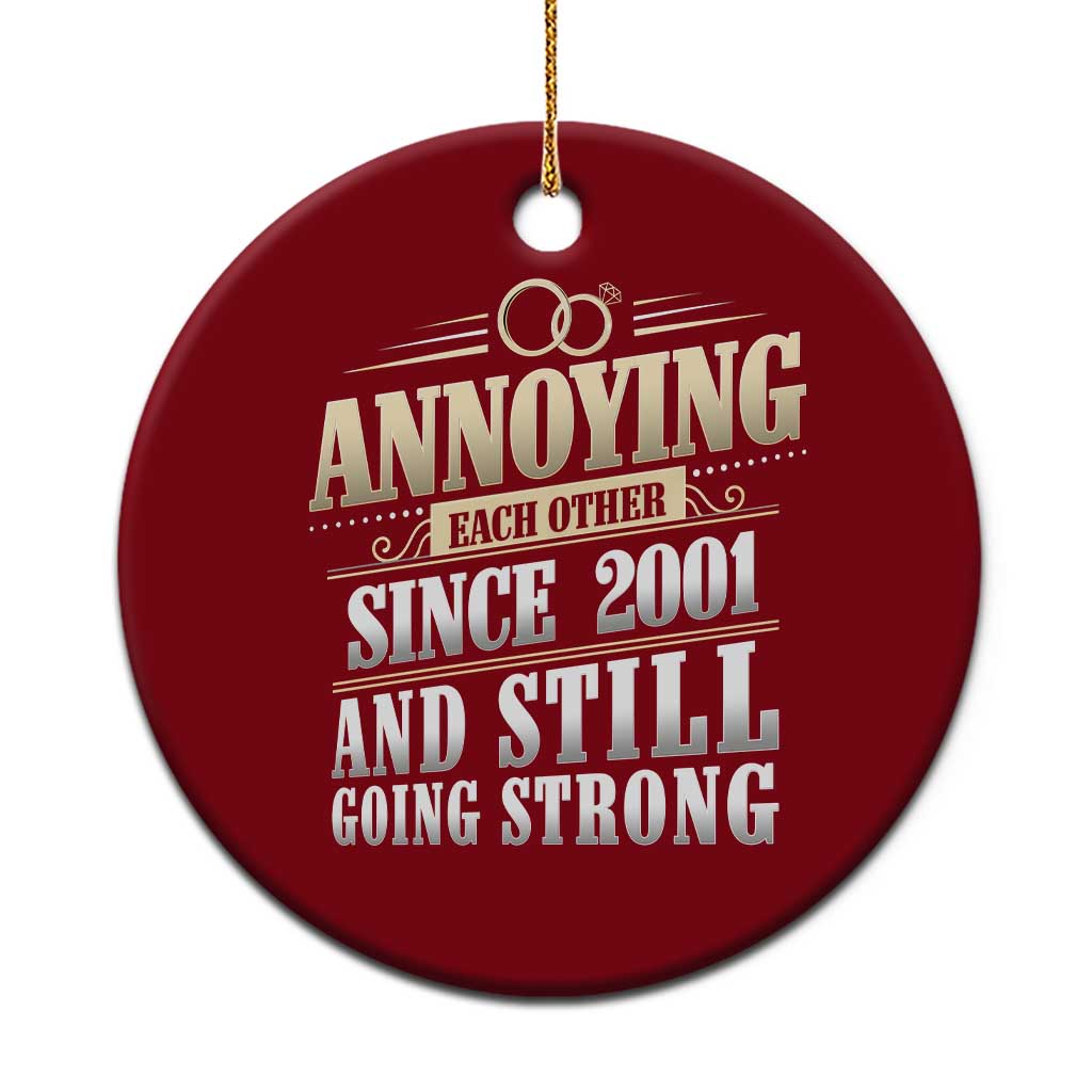 Vintage 25th Wedding Anniversary Ceramic Ornament Annoying Each Other Since 2001 Still Going Strong