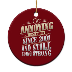 Vintage 25th Wedding Anniversary Ceramic Ornament Annoying Each Other Since 2001 Still Going Strong