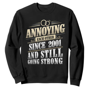 Vintage 25th Wedding Anniversary Sweatshirt Annoying Each Other Since 2001 Still Going Strong