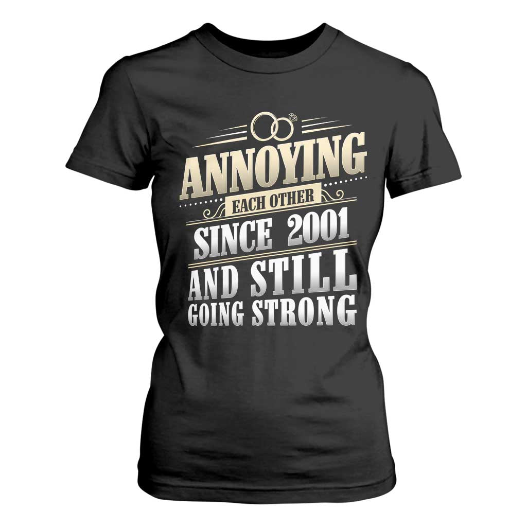 Vintage 25th Wedding Anniversary T Shirt For Women Annoying Each Other Since 2001 Still Going Strong