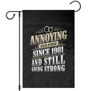 Vintage 45th Wedding Anniversary Garden Flag Annoying Each Other Since 1981 Still Going Strong