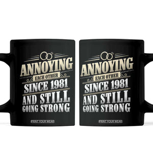 Vintage 45th Wedding Anniversary Coffee Mug Annoying Each Other Since 1981 Still Going Strong