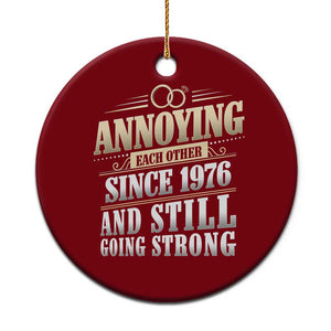Vintage 50th Wedding Anniversary Ceramic Ornament Annoying Each Other Since 1976 Still Going Strong