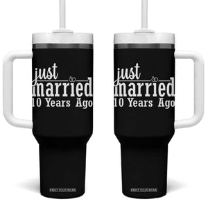 Funny 10th Wedding Anniversary Tumbler With Handle Just Married 10 Years Ago