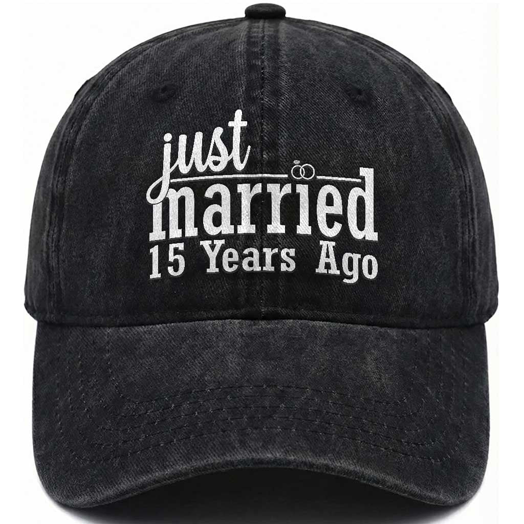 Funny 15th Wedding Anniversary Washed Cotton Baseball Cap Just Married 15 Years Ago