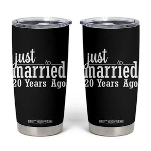 Funny 20th Wedding Anniversary Tumbler Cup Just Married 20 Years Ago