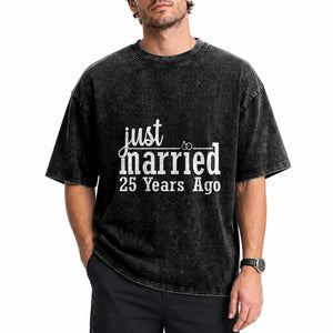 Funny 25th Wedding Anniversary Washed Cotton T-Shirt Just Married 25 Years Ago