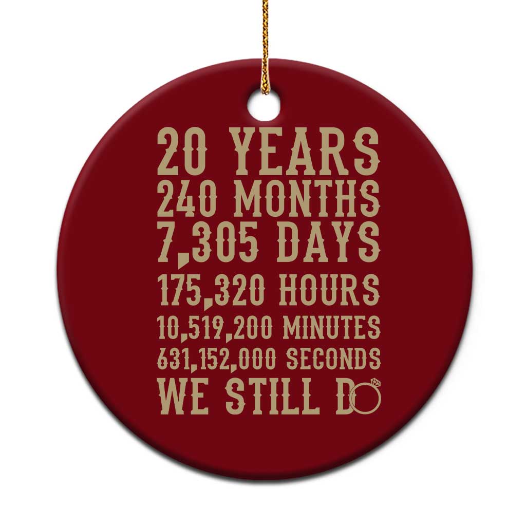 Vintage 20th Wedding Anniversary Milestone Ceramic Ornament 20 Years We Still Do