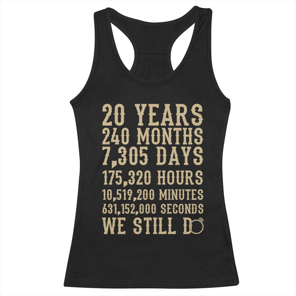 Vintage 20th Wedding Anniversary Milestone Racerback Tank Top 20 Years We Still Do