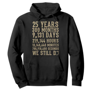 Vintage 25th Wedding Anniversary Milestone Hoodie 25 Years We Still Do