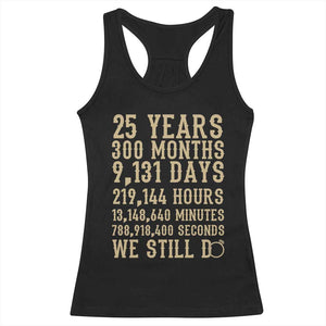Vintage 25th Wedding Anniversary Milestone Racerback Tank Top 25 Years We Still Do