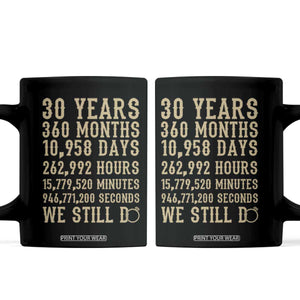 Vintage 30th Wedding Anniversary Milestone Coffee Mug 30 Years We Still Do
