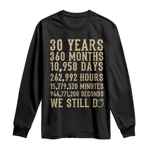 Vintage 30th Wedding Anniversary Milestone Long Sleeve Shirt 30 Years We Still Do