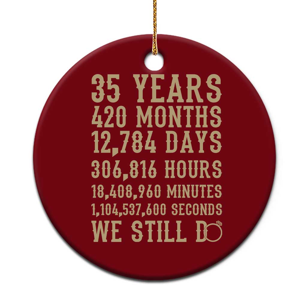 Vintage 35th Wedding Anniversary Milestone Ceramic Ornament 35 Years We Still Do