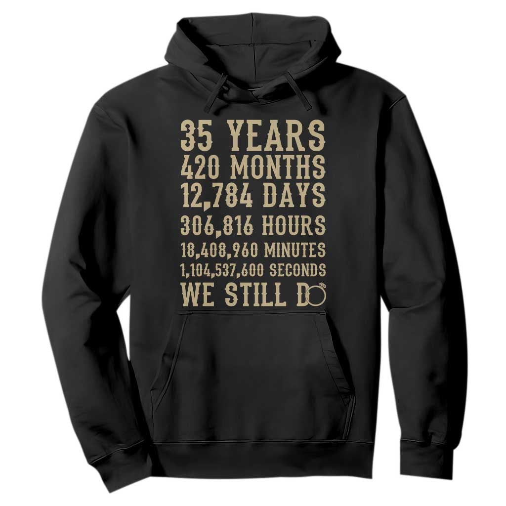 Vintage 35th Wedding Anniversary Milestone Hoodie 35 Years We Still Do