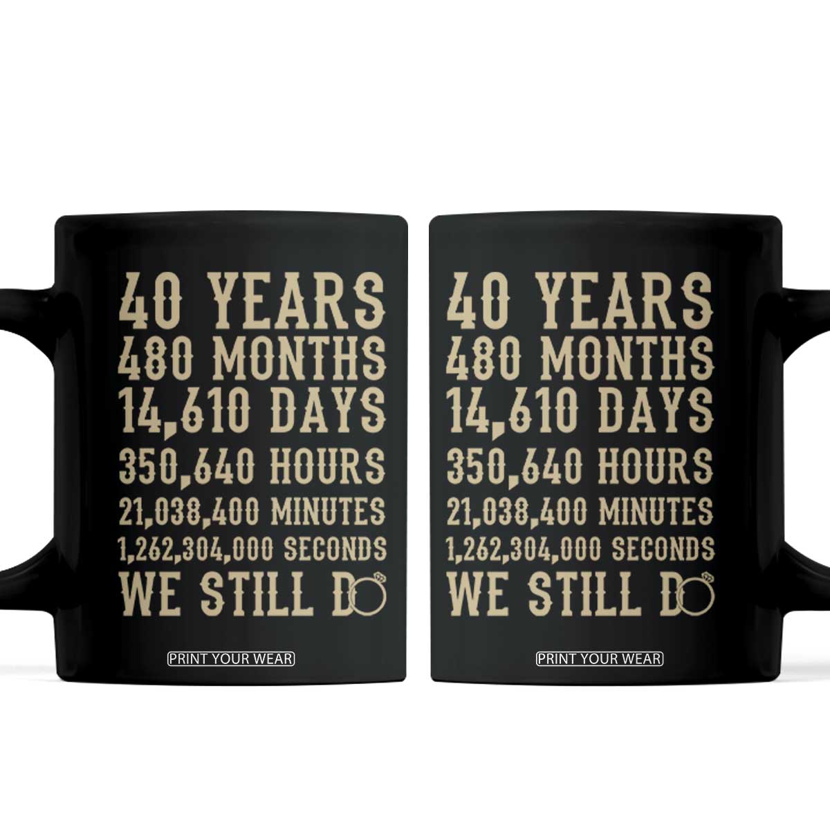 Vintage 40th Wedding Anniversary Milestone Coffee Mug 40 Years We Still Do