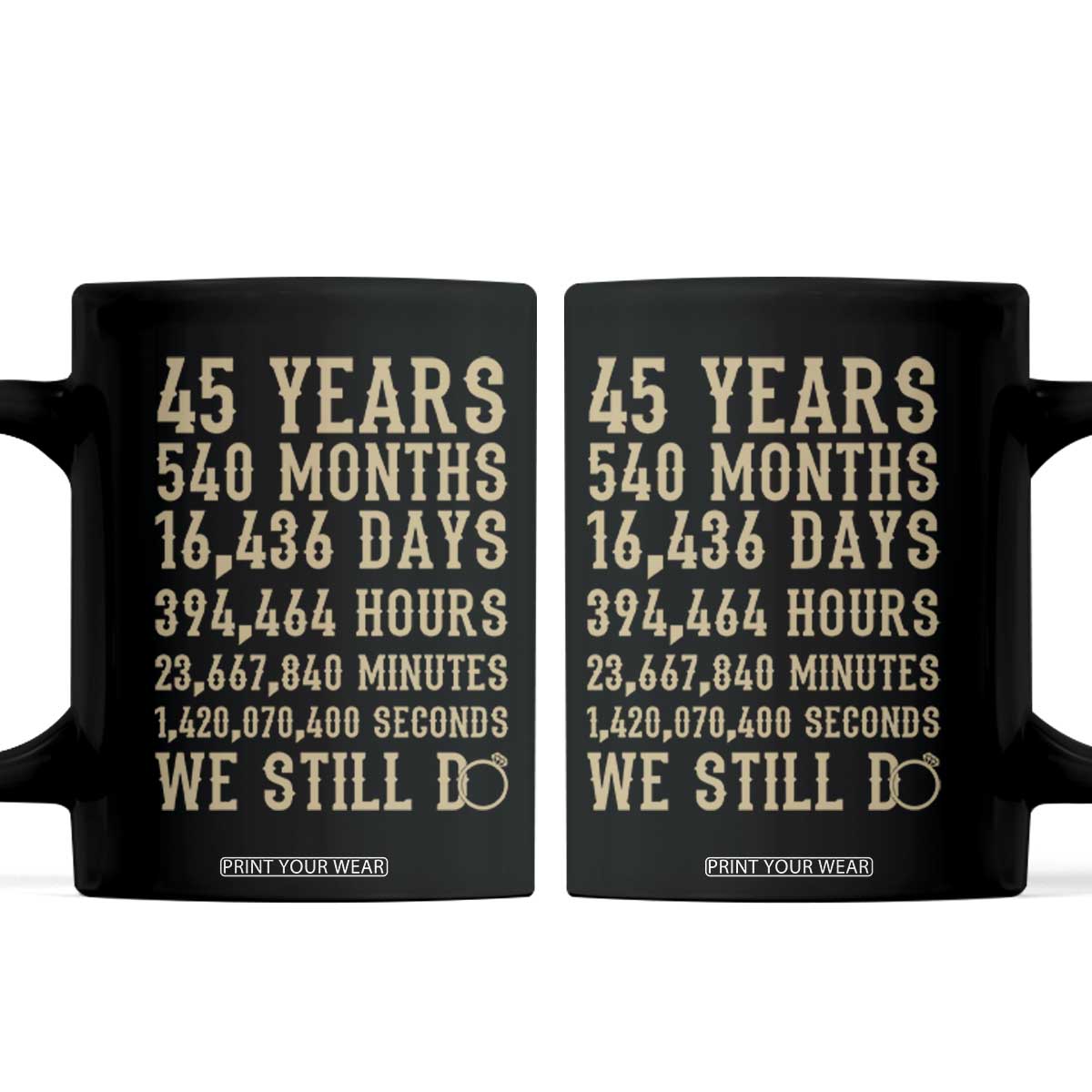Vintage 45th Wedding Anniversary Milestone Coffee Mug 45 Years We Still Do