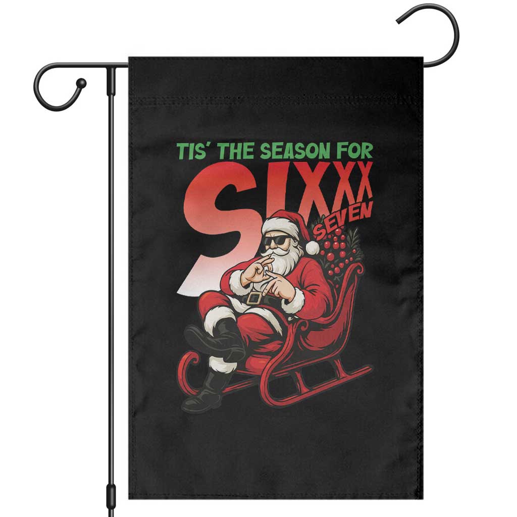 Tis The Season For Sixx Seven Meme Garden Flag Funny Trendy Christmas Party Gift TS12 Black Print Your Wear