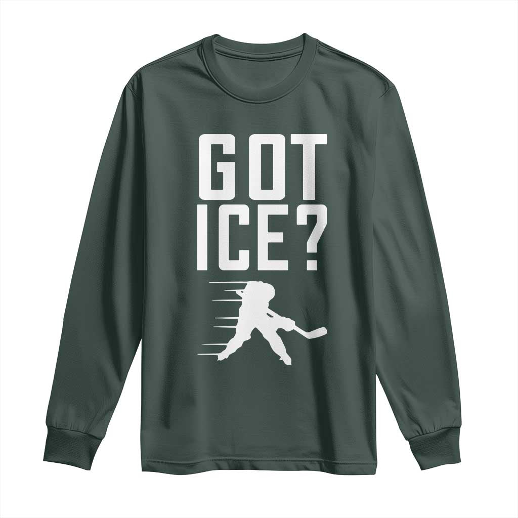 Got Ice Long Sleeve Shirt Funny Youth Ice Hockey Gift TS12 Dark Forest Green Print Your Wear