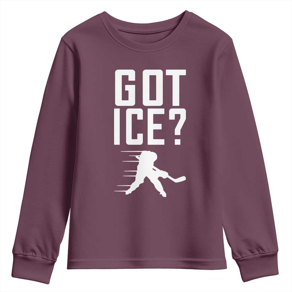 Got Ice Youth Sweatshirt Funny Youth Ice Hockey Gift TS12 Maroon Print Your Wear