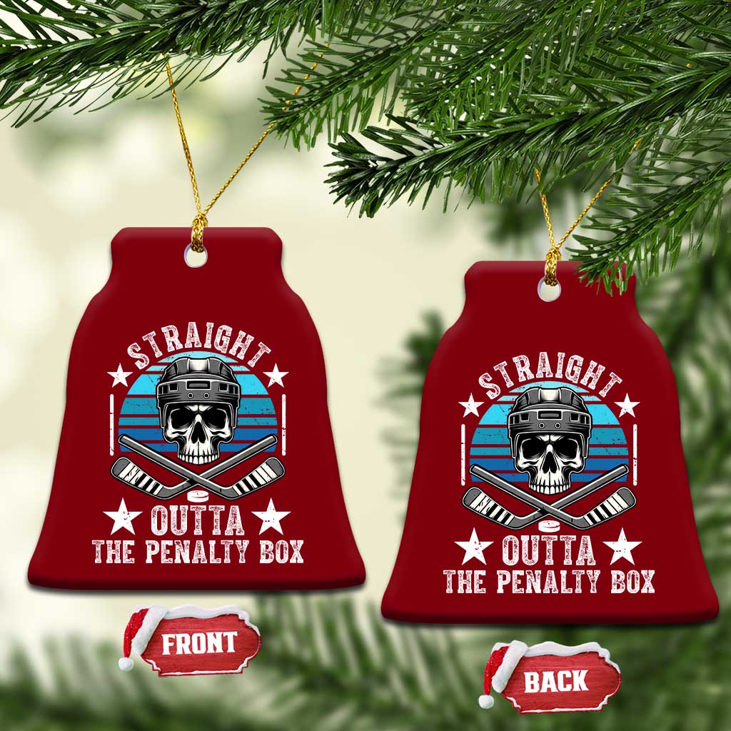 Straight Outta The Penalty Box Hockey Ceramic Ornament Funny Skull Player Gift TS12 Print Your Wear