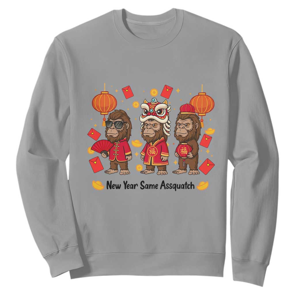 Funny New Year Same Assquatch Sweatshirt Bigfoot Lover TS12 Sport Gray Print Your Wear