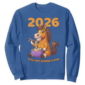 Still Not Joining A Gym Lunar New Year Sweatshirt Funny Horse Eating Ramen TS12 Royal Blue Print Your Wear