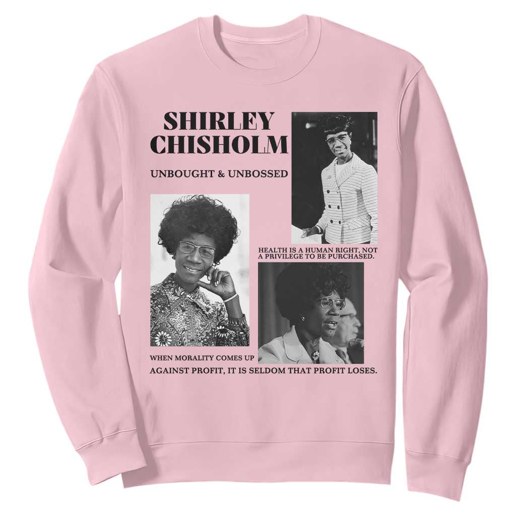 Shirley Chisholm Unbought And Unbossed Sweatshirt Vintage Feminist Poster TS12 Light Pink Print Your Wear