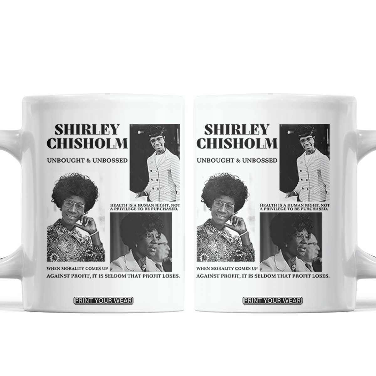 Shirley Chisholm Unbought And Unbossed Coffee Mug Vintage Feminist Poster TS12 White Print Your Wear