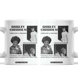 Shirley Chisholm Unbought And Unbossed Coffee Mug Vintage Feminist Poster TS12 White Print Your Wear